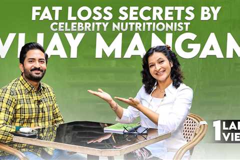 Fat Loss Secrets by Celebrity Nutritionist Vijay Mangam || Manjula Ghattamaneni || Silly Monks