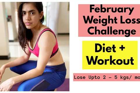 February Weight Loss Challenge | 10 mins workout & DIET PLAN
