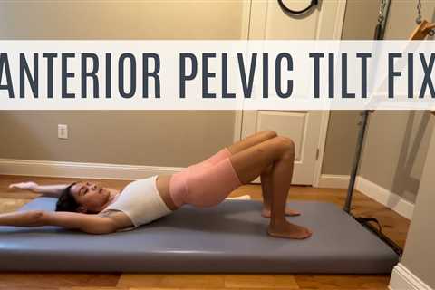 Anterior Pelvic Tilt Fix