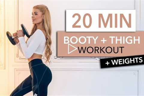 20 MIN BOOTY + THIGHS - with weights I build your booty & tone your thighs // TALKING MODE